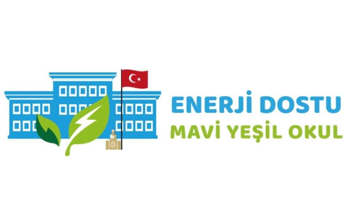 ENERJİ DOSTU MAVİ YEŞİL OKUL PROJESİ